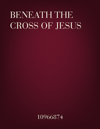 Beneath the Cross of Jesus