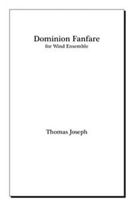 Dominion Fanfare by Thomas Joseph