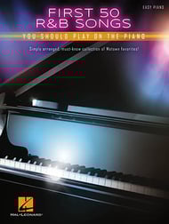 First 50 R B Songs You Should Play On The Piano J W Pepper Sheet Music