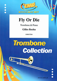 Fly or Die - Gilles Rocha Sheet music for Piano, Trombone bass (Mixed Trio)