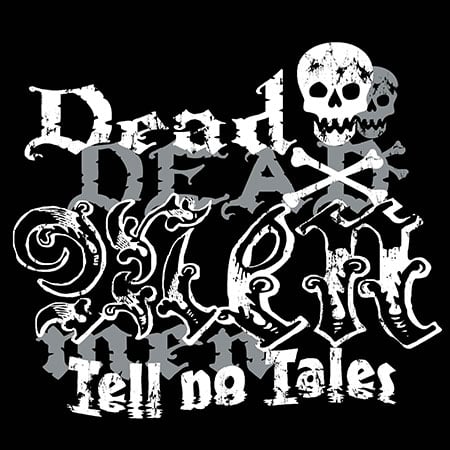 Dead Men Tell No Tales