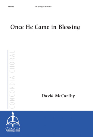 Once He Came in Blessing