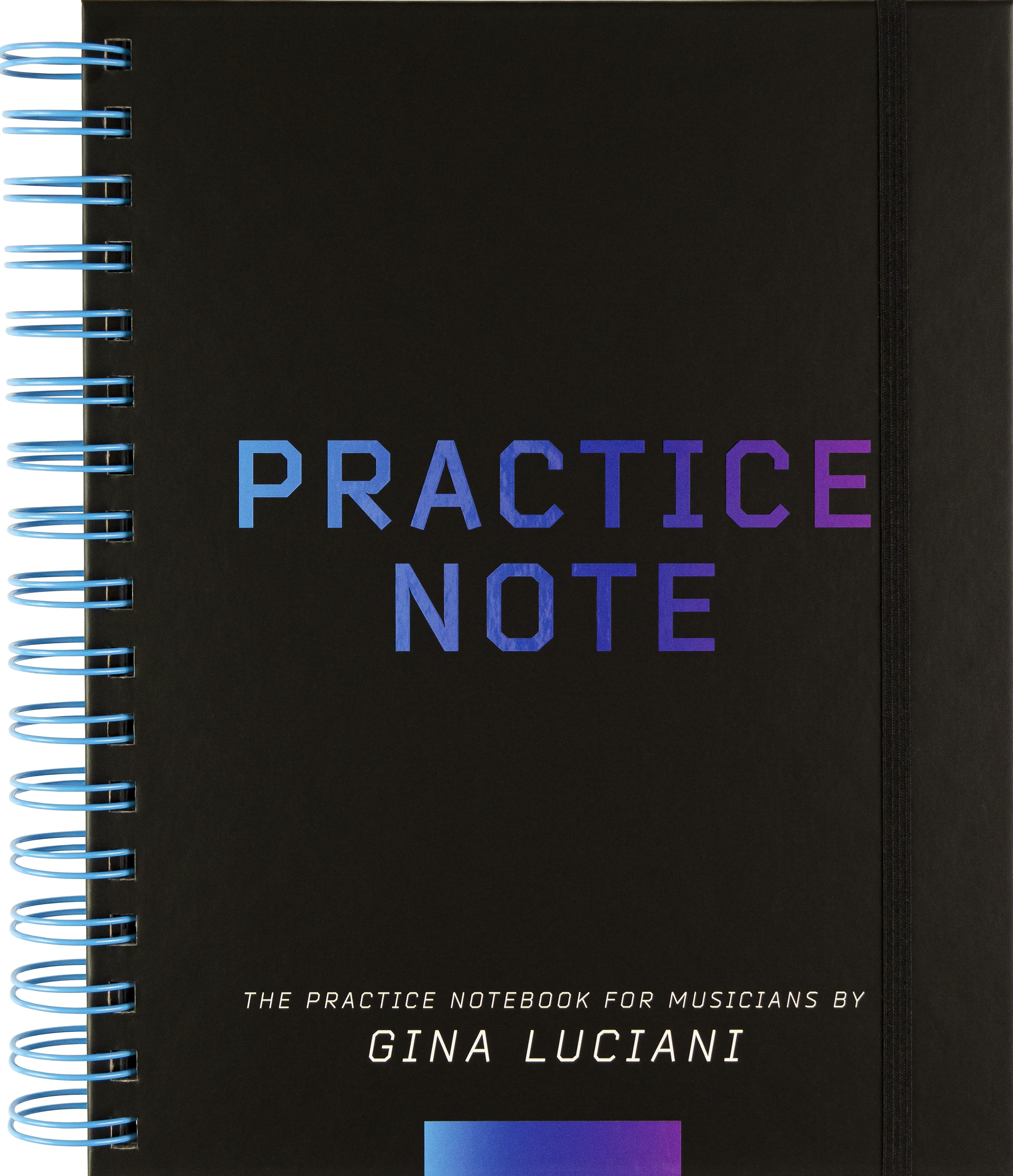 Practice Note: The Practice Notebook for Musicians