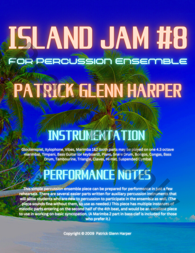 Island Jam #8 for Percussion Ensemble Percussion Ensemble P.O.D.