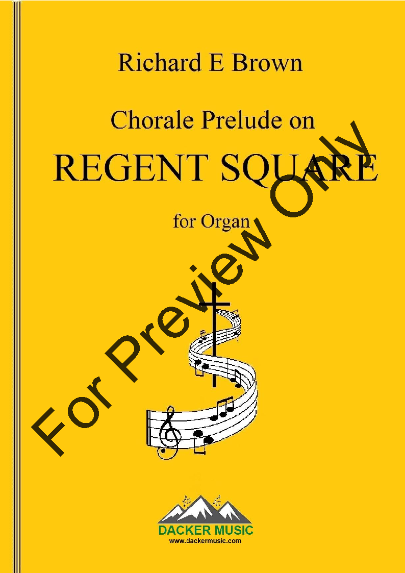 Chorale Prelude on Regent Square P.O.D.