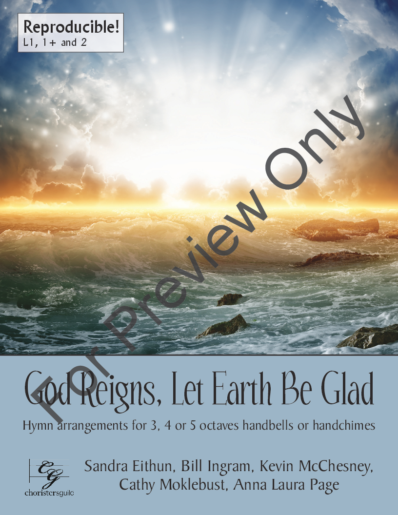 God Reigns Let Earth Be Glad 3-5 Octaves Reproducible