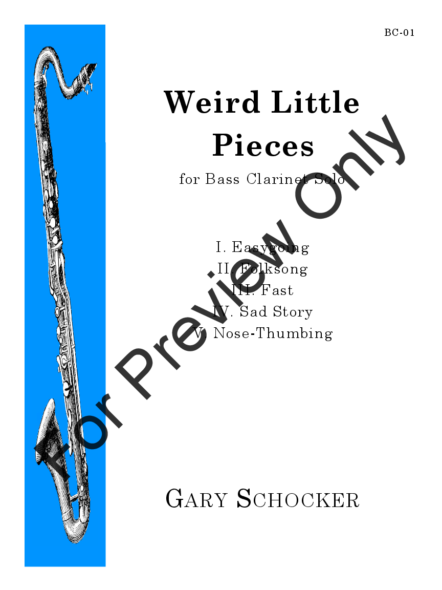 Weird Little Pieces Bass Clarinet Unaccompanied - extended range bass clarinet required