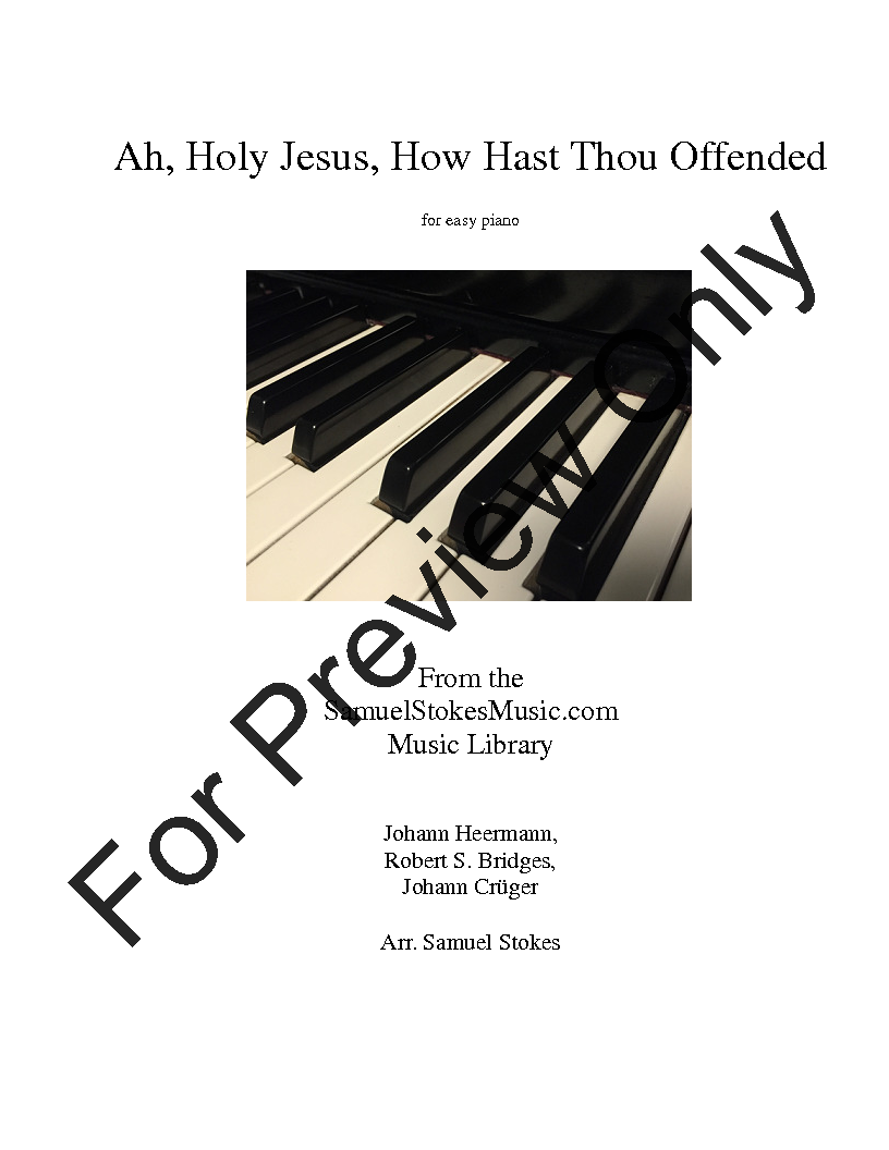 Ah, Holy Jesus, How Hast Thou Offended - for easy piano P.O.D.