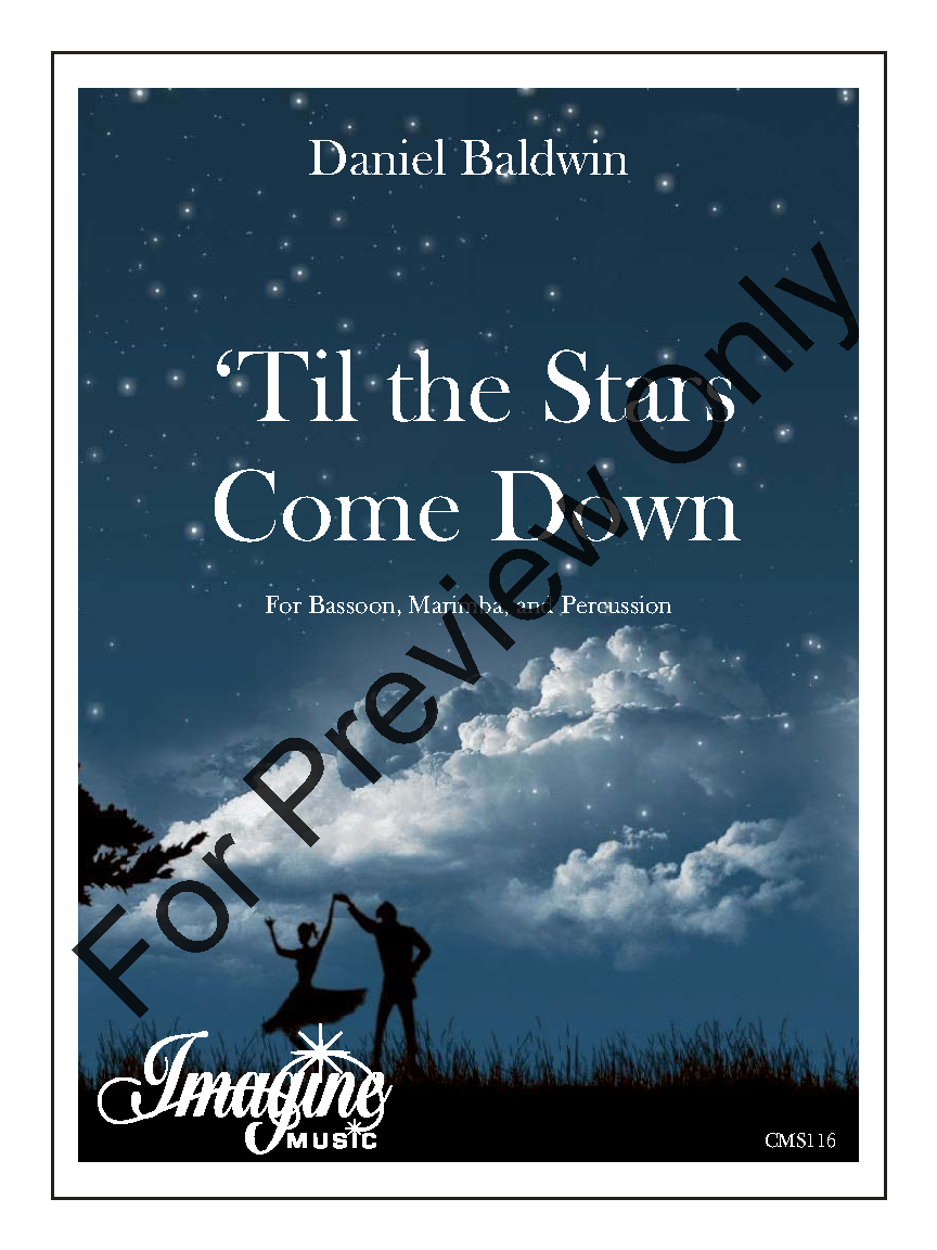 Til the Stars Come Down Trio for Bassoon, Percussion, and Marimba