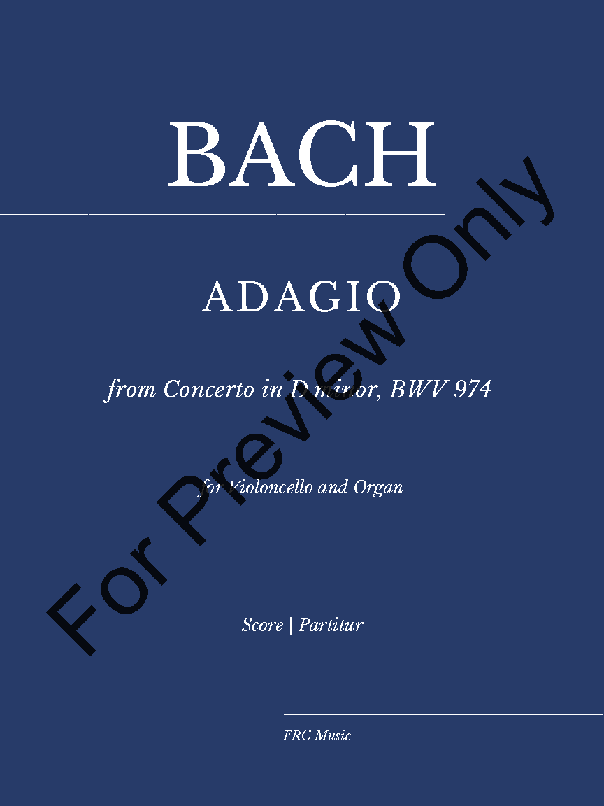 ADAGIO from Concerto in D minor, BWV 974 for Violoncello and Organ P.O.D.