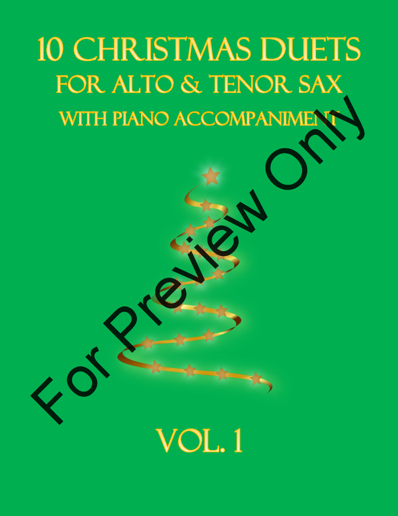 10 Christmas Duets for Alto and Tenor Sax with piano accompaniment vol. 1 P.O.D.