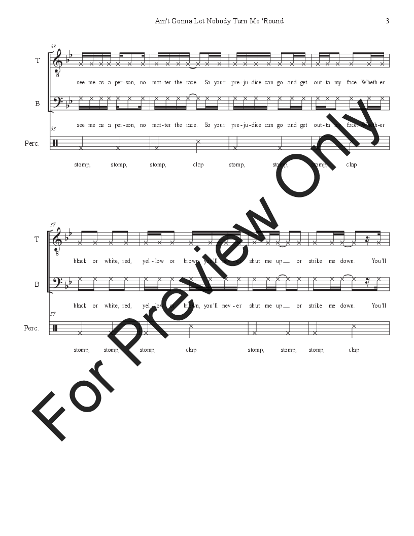 Ain't Gonna Let Nobody Turn Me 'Round (Mezzo solo with Duet for Tenor and
  Bass solo) P.O.D.