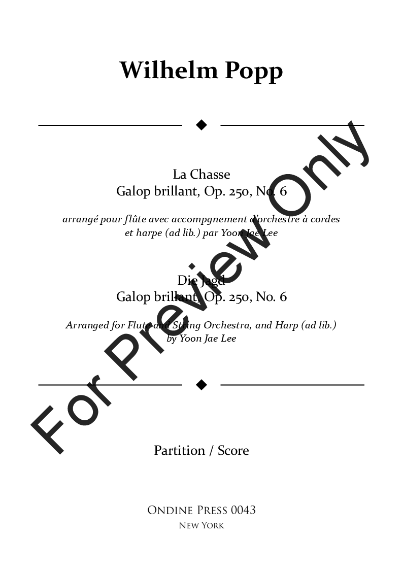 La Chasse Galop brilliant, Op. 250, No. 6 for Flute, String Orchestra,
  and Harp (ad lib.) P.O.D.