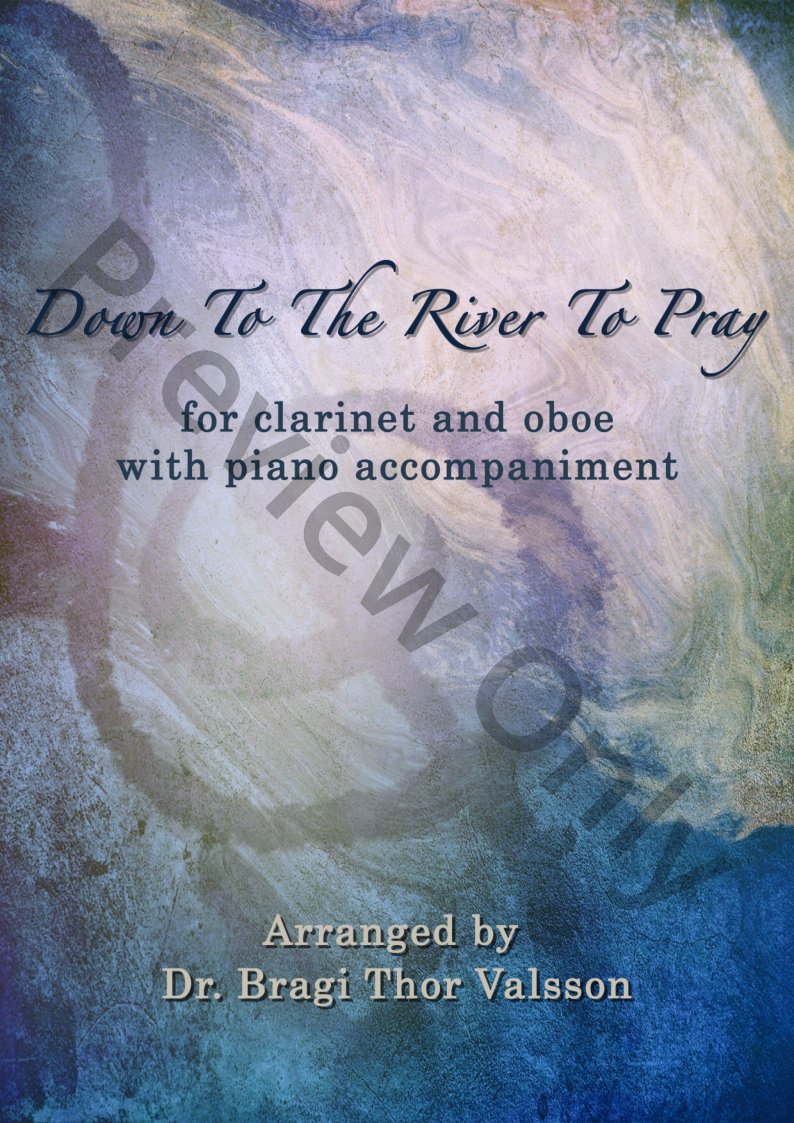 Down To The River To Pray  - Duet for Oboe and Clarinet with Piano accompaniment P.O.D