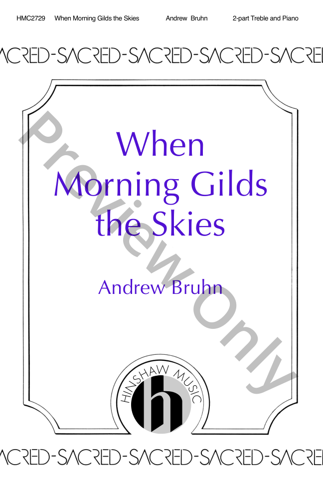 When Morning Gilds the Skies