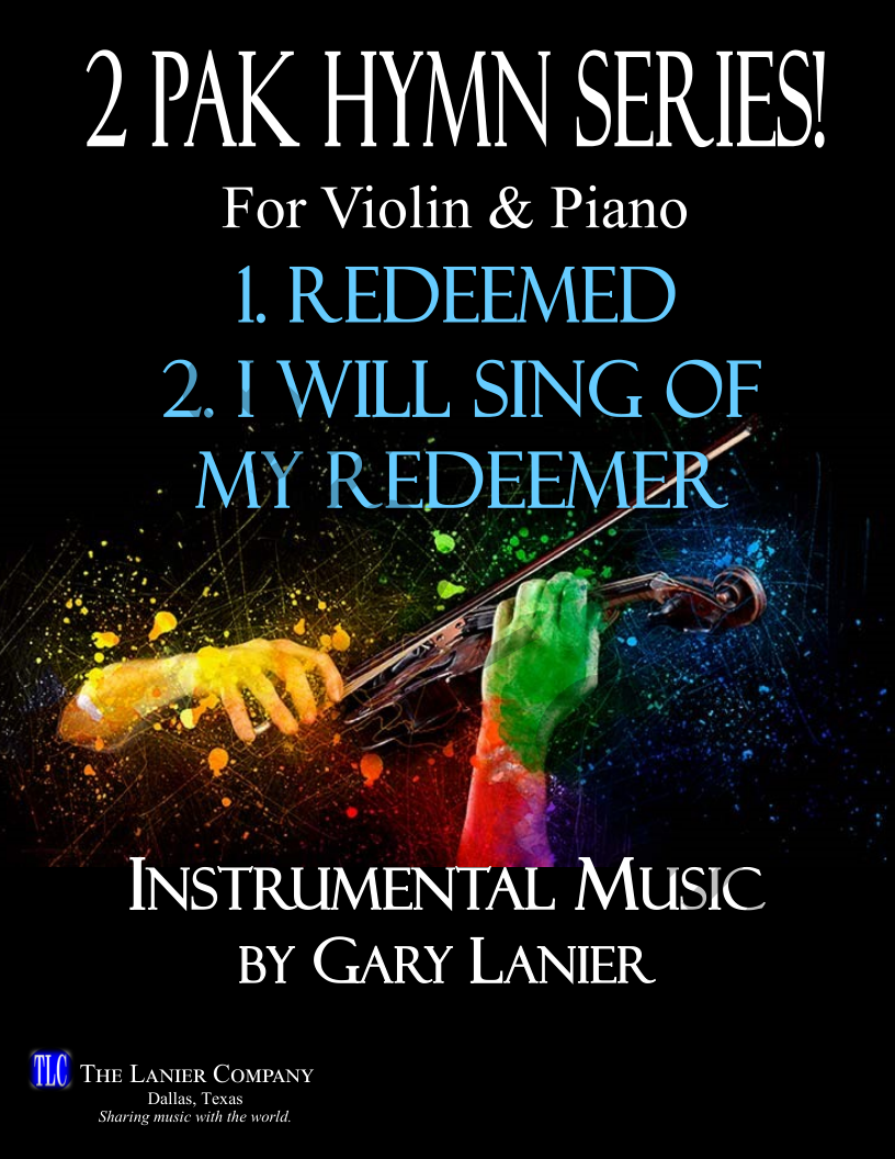 2 PAK HYMN SERIES! REDEEMED & I WILL SING OF MY REDEEMER, Violin & Piano P.O.D